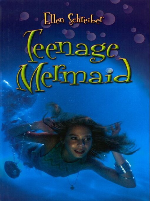 Title details for Teenage Mermaid by Ellen Schreiber - Wait list
